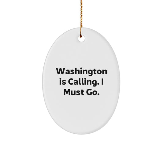 Washington Oval Ornament Funny Quote Gifts from Friends and Family for Washington Christmas Unique Decorations - Image 1