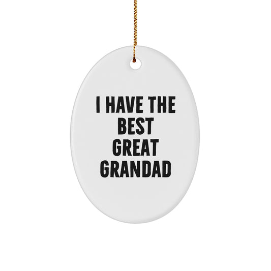 Funny Grandad Oval Ornament, I Have The Best Great Grandad Gift for Men, Christmas Unique Gifts from Family to Grandad - Image 1
