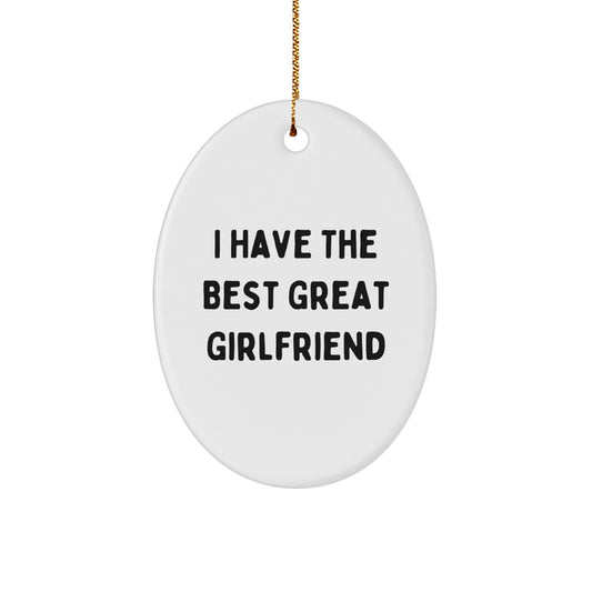 Sweetheart Gifts from Men, Funny Oval Ornaments for Women Christmas Unique Gifts, I 'Have The Best Great Sweetheart' Quote Decor - Image 1