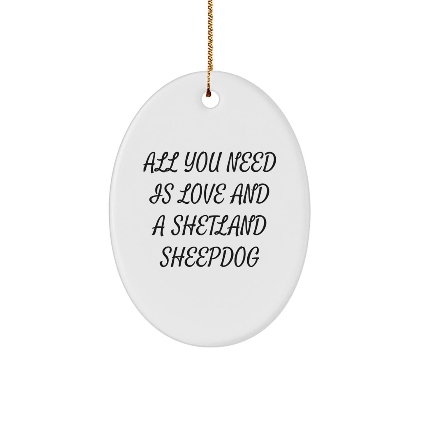 Shetland Sheepdog Oval Ornament, Funny Gift from Friends, Family or Coworkers for Christmas Unique Gifts - Image 1