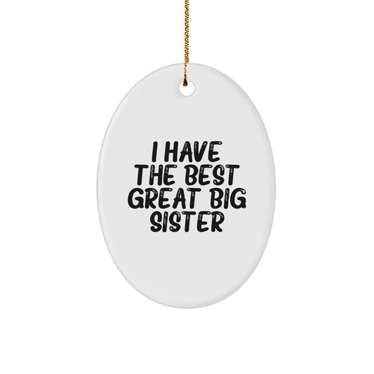 Oval Christmas Ornament Gift Idea for a Wife Best Great Big Sister - Image 1