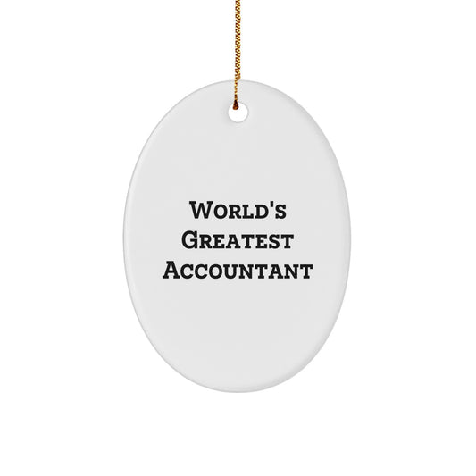 Funny Accountant Gifts from Friends - World's Greatest Accountant Oval Ornament for Christmas Unique Gifts - Image 1