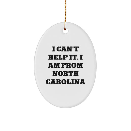 Funny North Carolina Oval Ornaments Gifts from Men to Friends and Family for Christmas Unique Decorations - Image 1