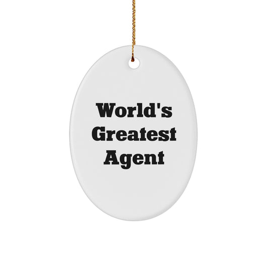 Funny Agent Oval Ornament, World's Greatest Agent Quote, Unique Christmas Unique Gifts from Friends for Agent - Image 1