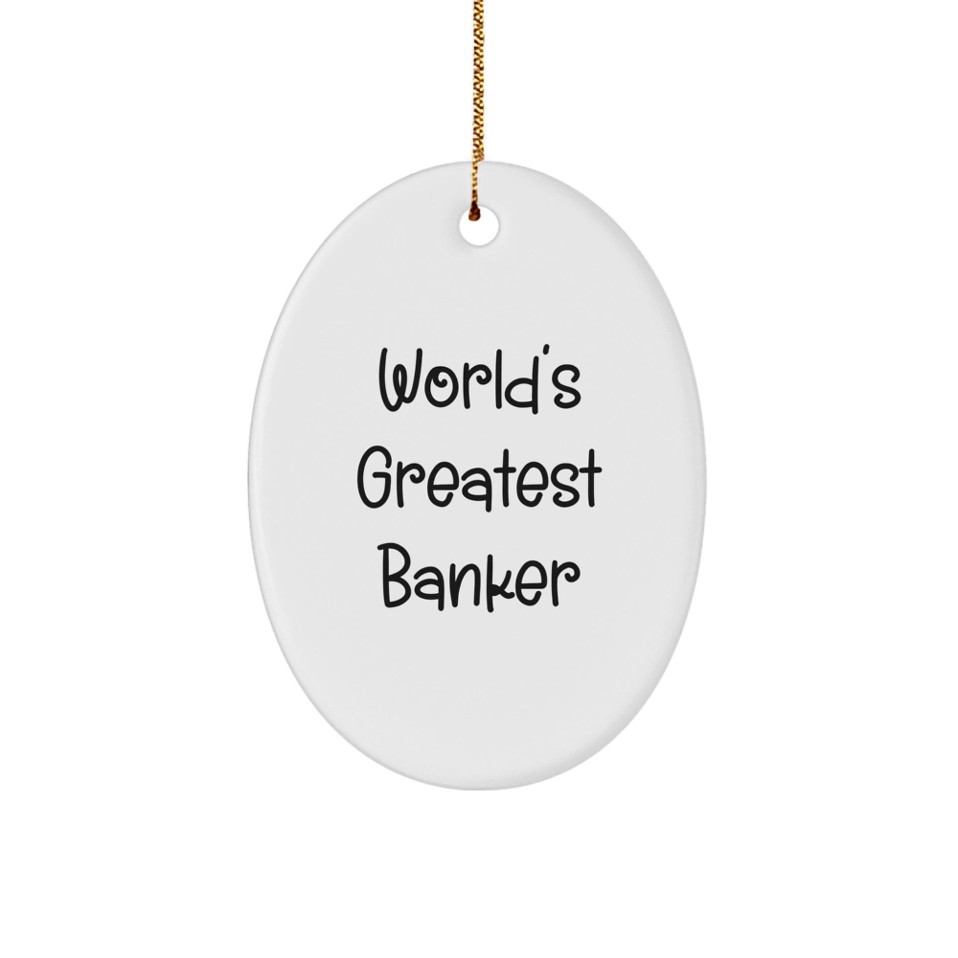 Funny Quote Gifts for Bankers - Oval Ornament from Friends - Christmas Unique Decorations - Image 1