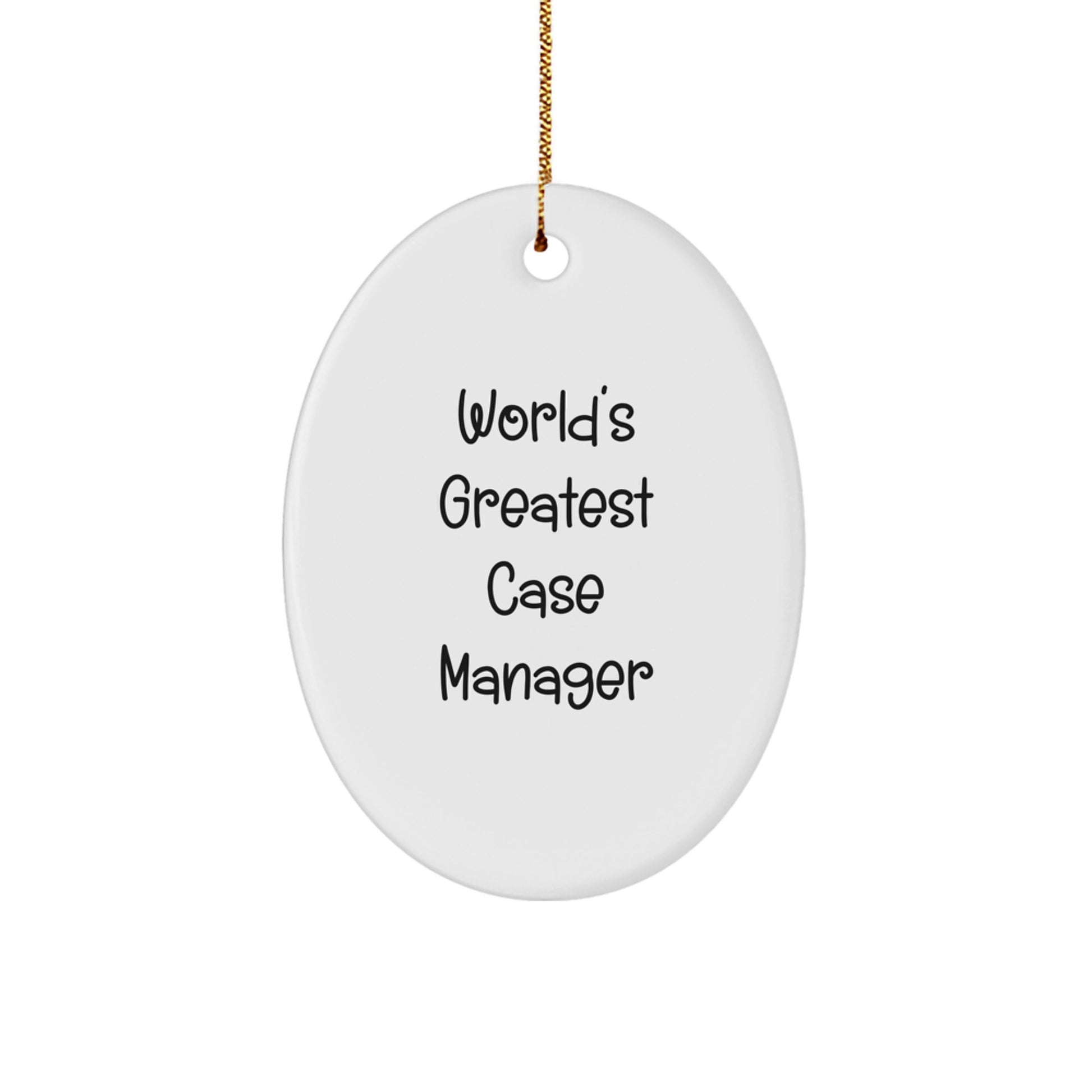 Funny Case Manager Oval Ornament Gifts from Friends for Christmas Unique - Image 1