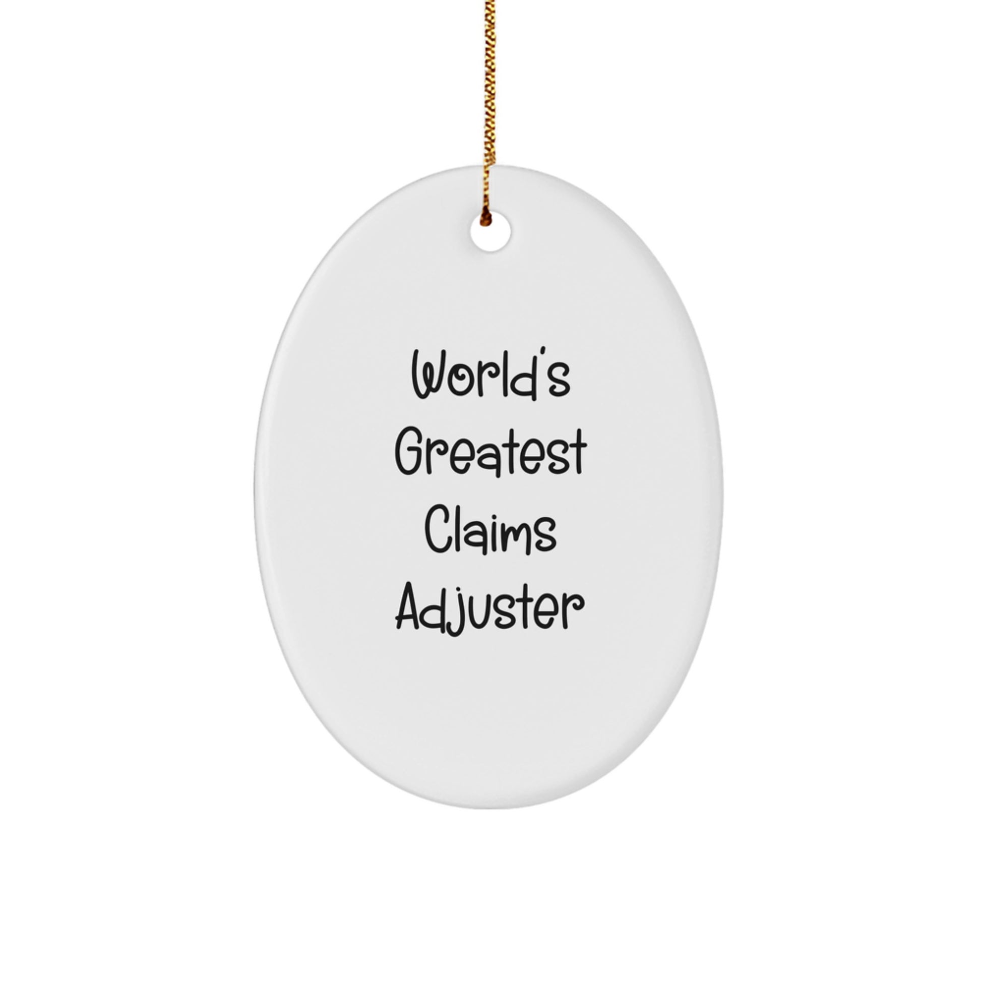Funny Claims Adjuster Gifts from Friends for Men - 'World's Greatest Claims Adjuster' Oval Ornament, Christmas Unique Gift - Image 1
