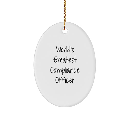 Funny Compliance Officer Gifts for His Office Desk, Christmas Unique Oval Ornament from Friends, World's Greatest Compliance Officer Quote - Image 1