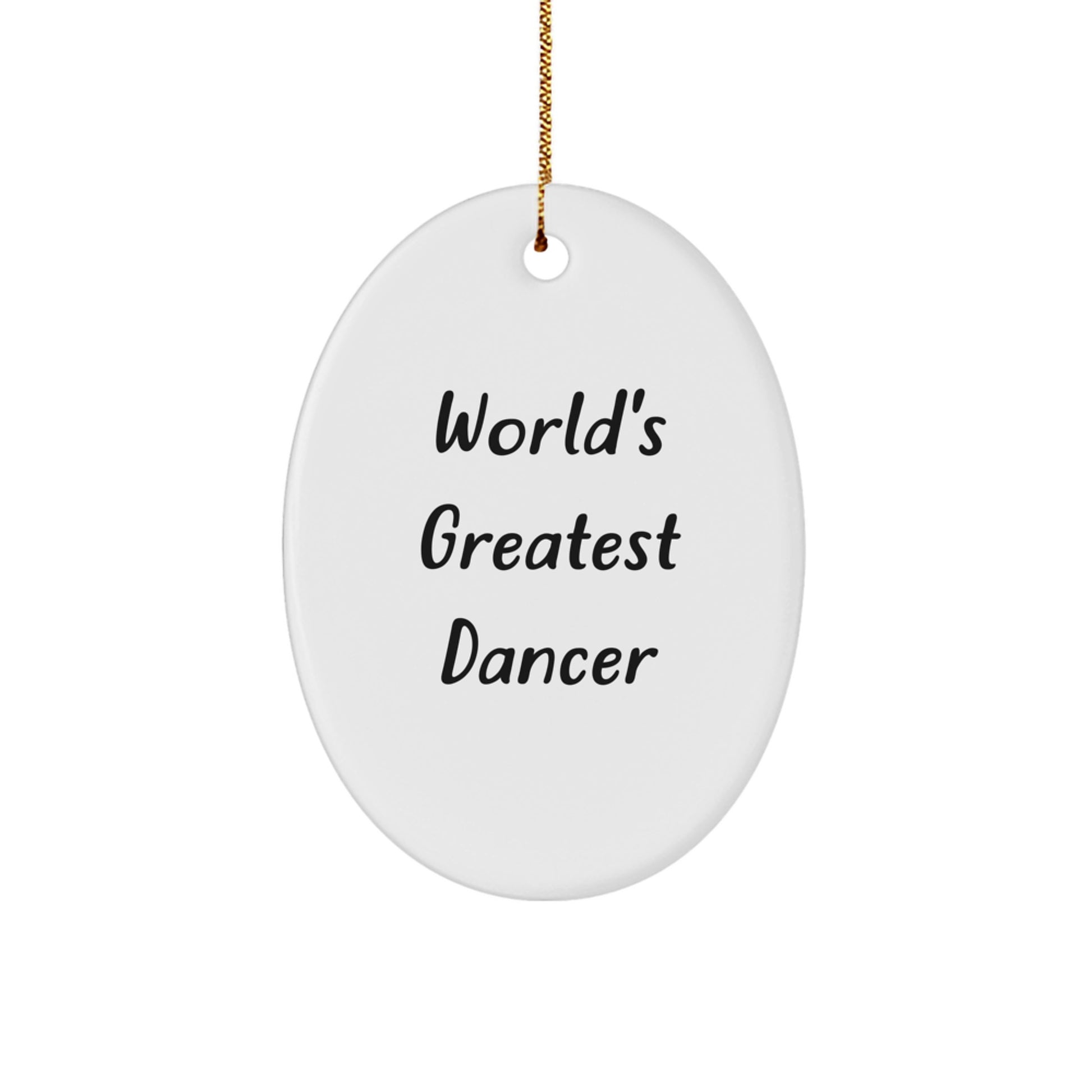 Funny World's Greatest Dancer Dancer Gifts from Men to Dancer Friends and Coworkers Christmas Unique Gifts - Image 1