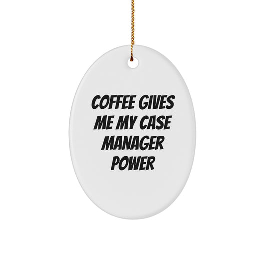 Funny Case Manager Gifts Oval Ornaments from Friends to Case Managers Christmas Unique Gifts - Image 1