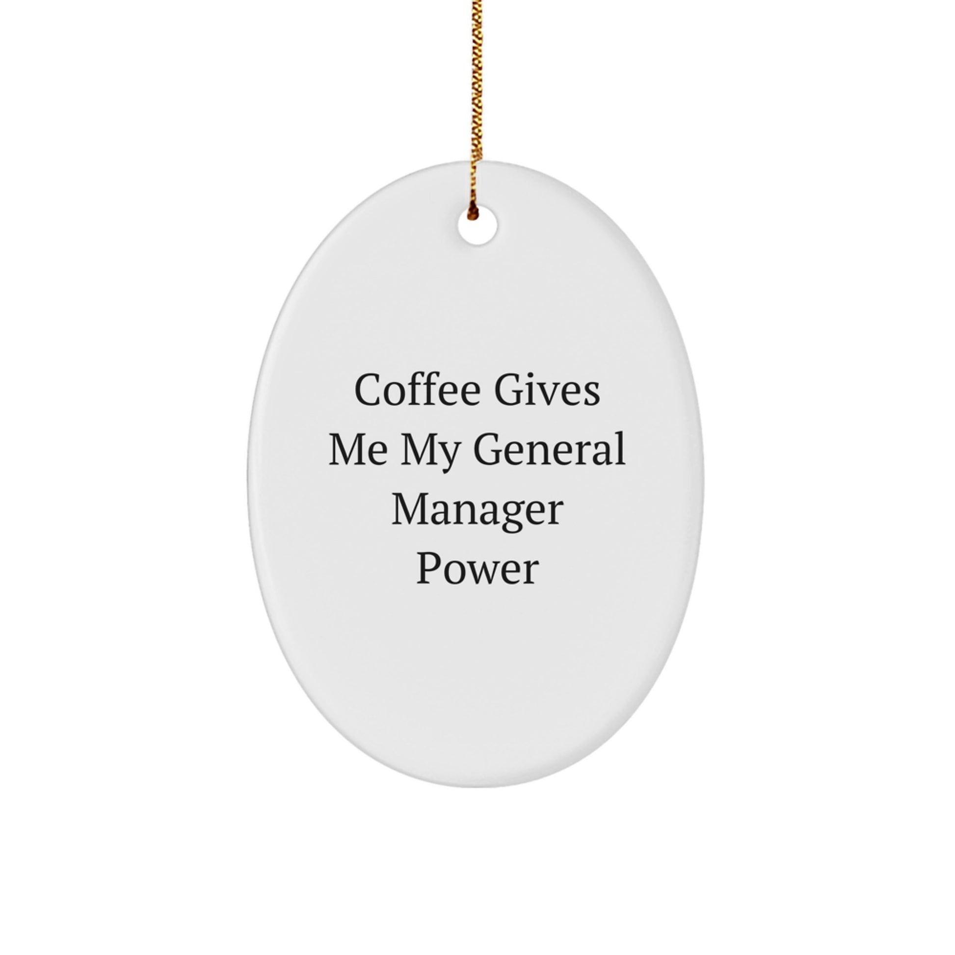 Funny General Manager Gifts from Friends - Coffee Fueled Oval Ornament, Christmas Unique Gifts for Men or Women - Image 1
