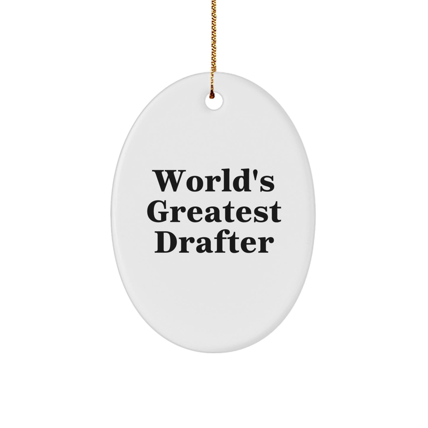 Funny Drafter Gifts from Friends for Drafter Men Oval Ornament - Christmas Unique Gifts - Image 1
