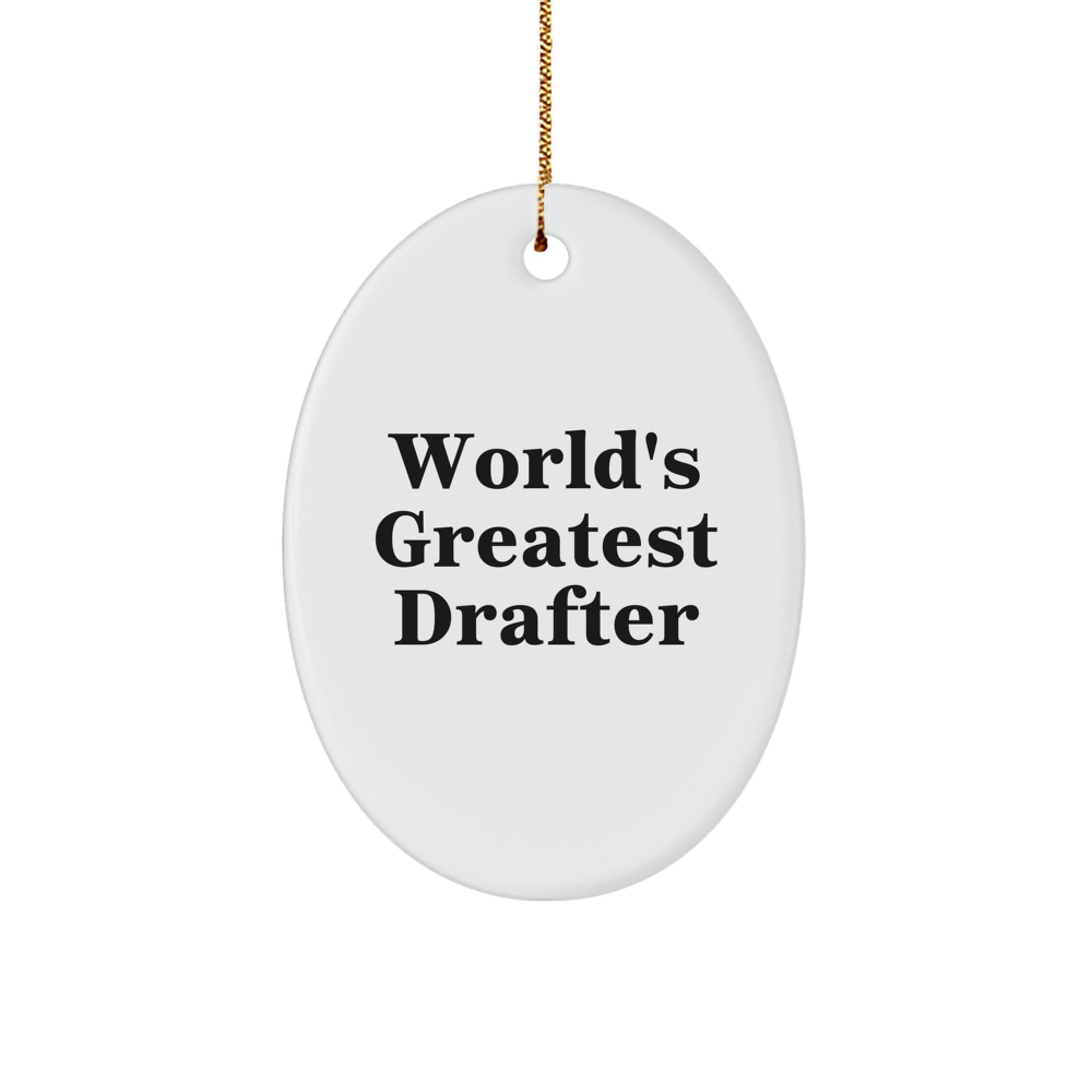 Funny Drafter Gifts from Friends for Drafter Men Oval Ornament - Christmas Unique Gifts - Image 1
