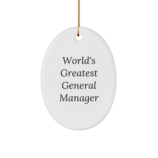 Funny General Manager Gifts from Friends for Men World's Greatest General Manager Oval Ornament, Christmas Unique Gifts - Image 1