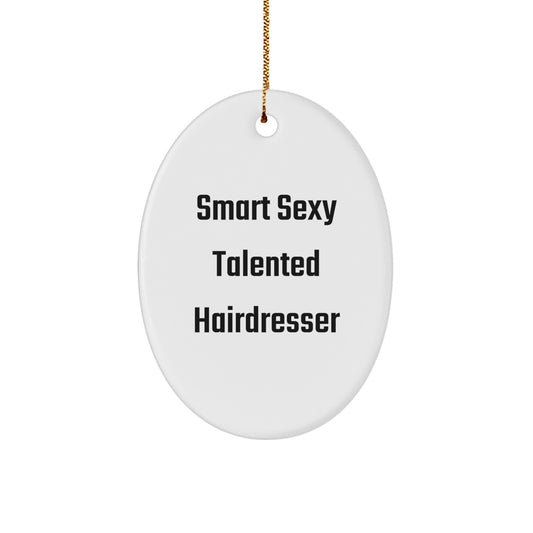 Funny Hairdresser Gifts for Women, Inspirational Oval Ornament Quote, Christmas Unique Gifts from Women to Hairdressers - Image 1