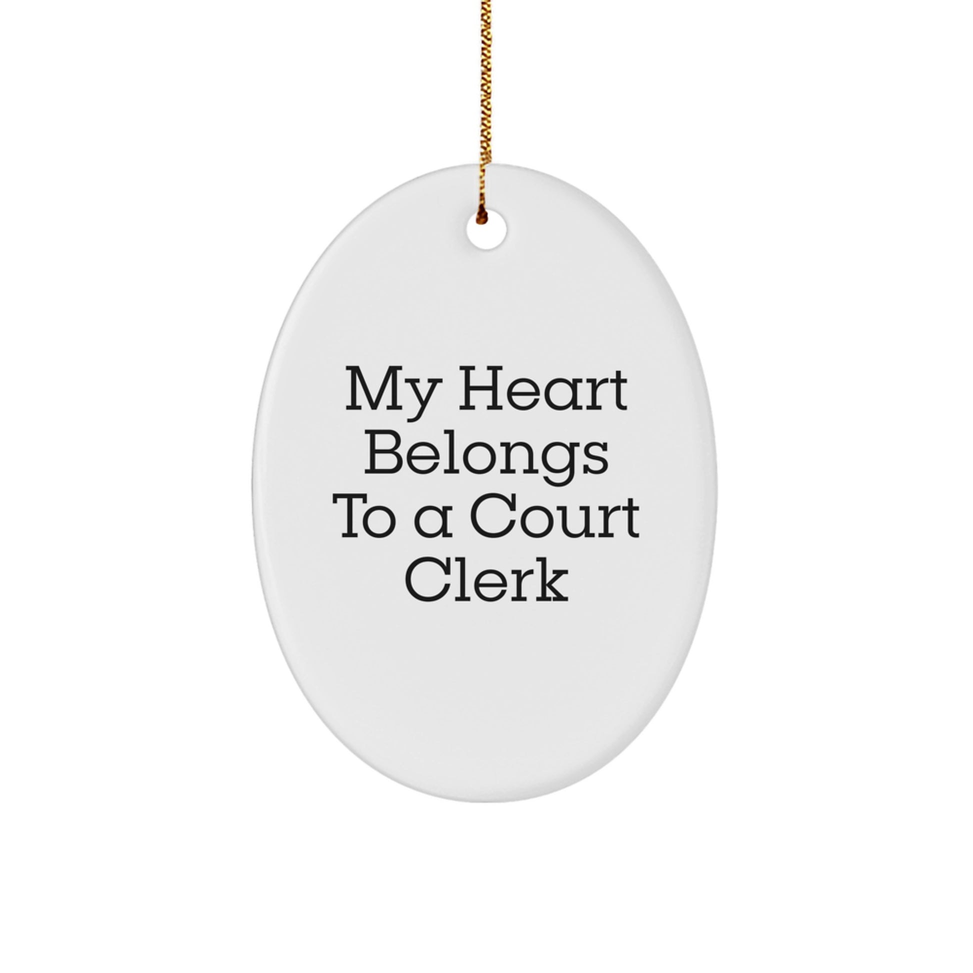 Funny Court Clerk Gifts from Men to Court Clerks, Oval Ornament Quote, Christmas Unique Gifts - Image 1