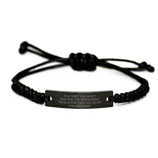 Actor Rope Bracelet Funny Quote Birthday Unique Gift from Friends to Actor, Adjustable Rope Design, Engraved Black Stainless Steel, Unique Gift for Actor - Image 1