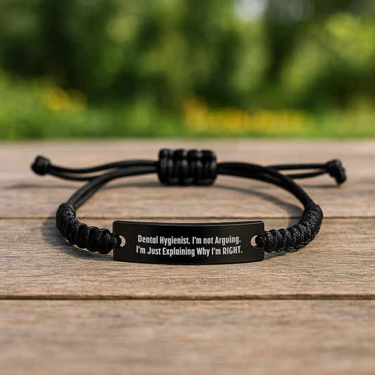 Dental Hygienist Funny Rope Bracelet, Gifts from Men to Dental Hygienist, Graduation Unique Gifts, 'I'm Not Arguing. I'm Just Explaining Why I'm Right.' Quote, Adjustable Black Rope Jewelry - Image 2