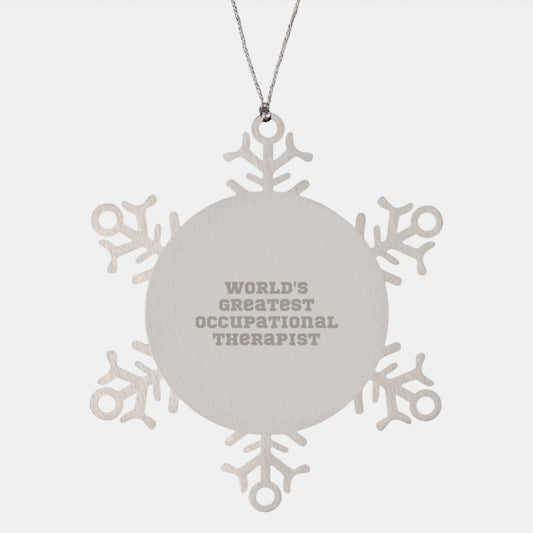 Funny Quote Gifts from Men to Occupational Therapist - World's Greatest Snowflake Ornament for Christmas Unique Gifts - Image 1
