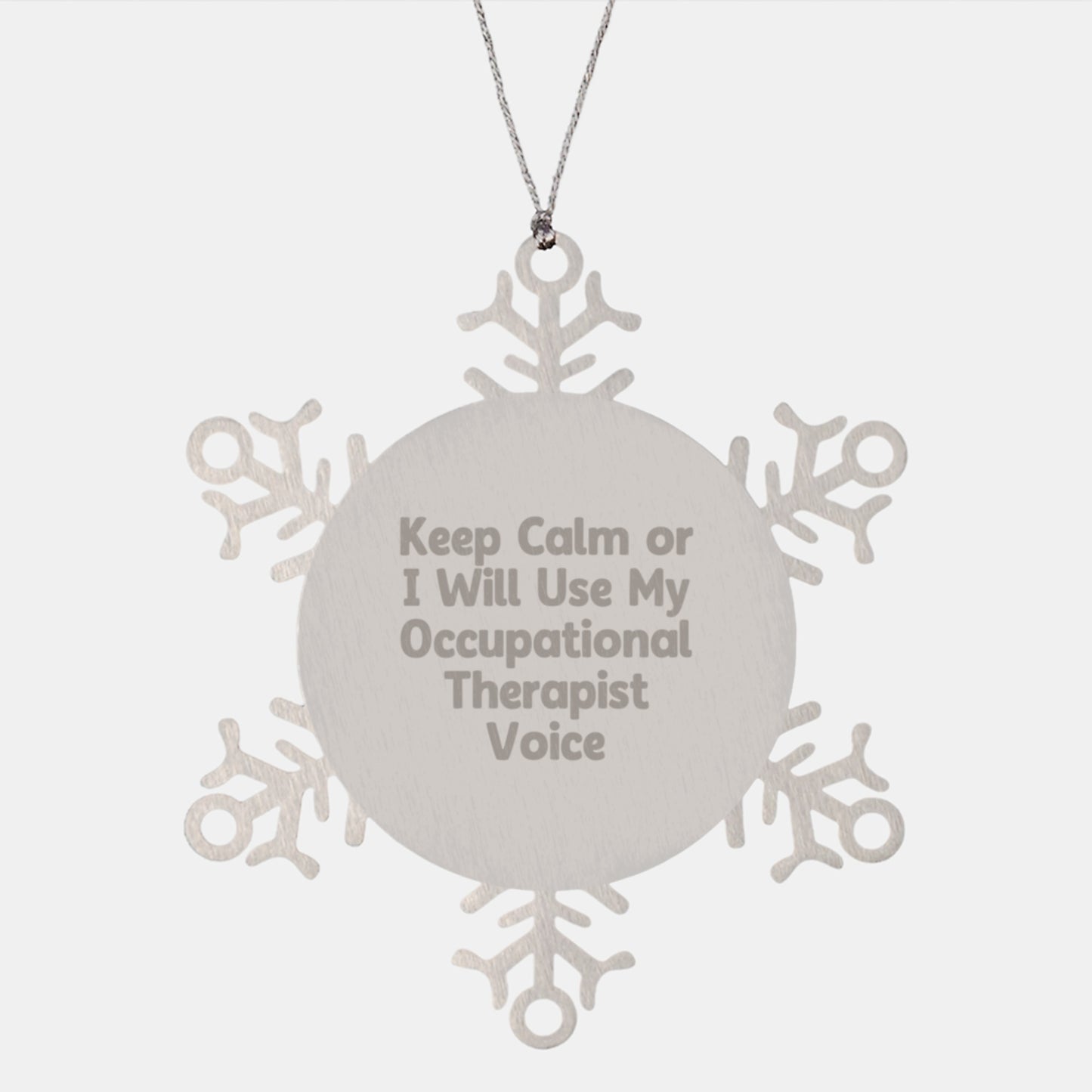 Funny Occupational Therapist Gifts from Friends for Men, Women, Coworkers, or Family - 'Keep Calm Or I Will Use My Occupational Therapist Voice' Snowflake Ornament for Christmas Unique Gifts - Image 1