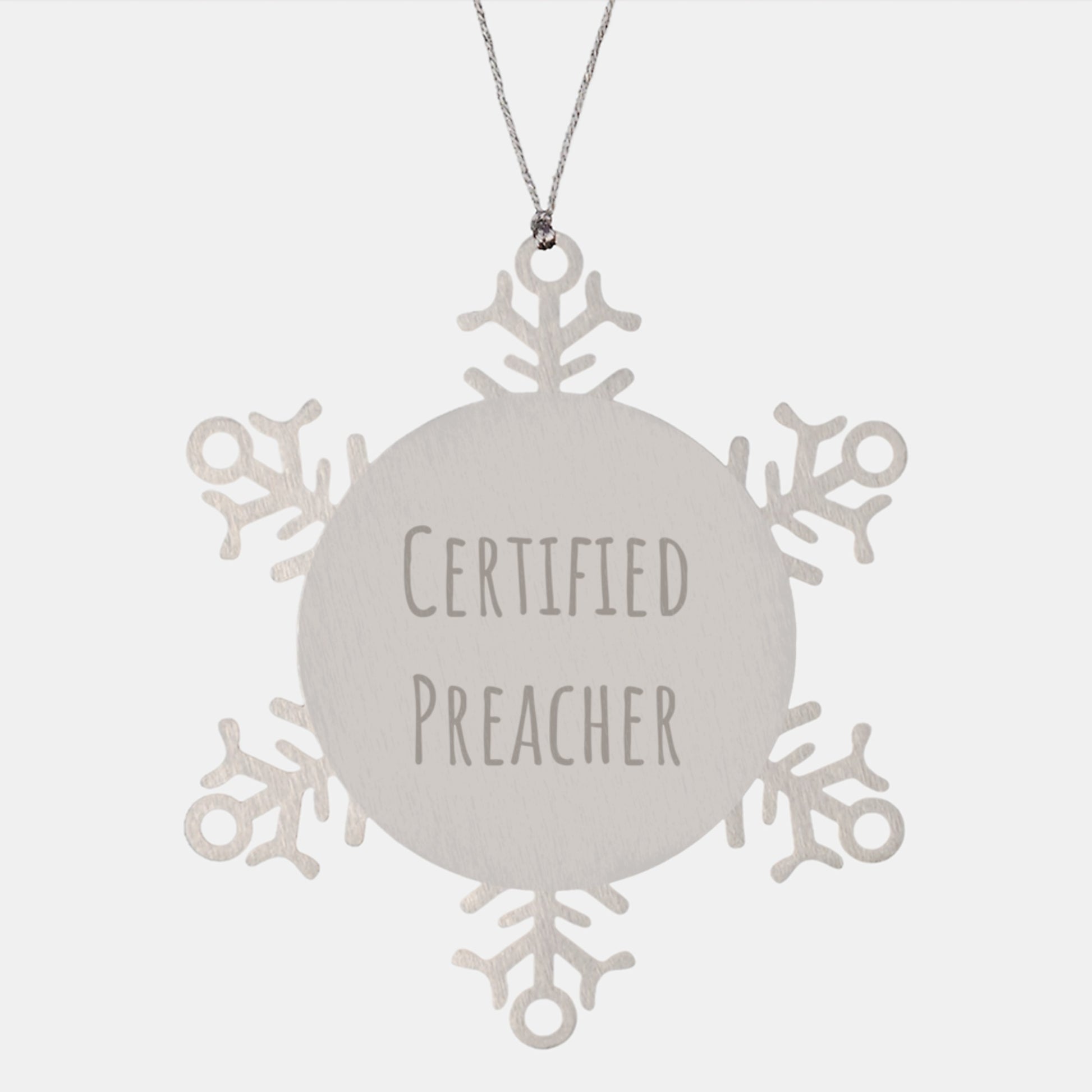 Funny Preacher Gifts from Friends for Christmas - Snowflake Ornament, 'Certified Preacher' Quote, Durable Stainless Steel - Image 1