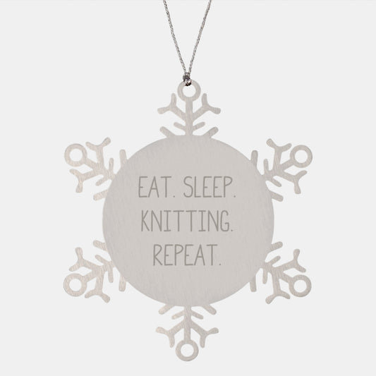 Funny Knitting Gifts from Friends for Knitting Enthusiasts Eat. Sleep. Knitting. Repeat., Snowflake Ornament, Christmas Unique Treasures - Image 1
