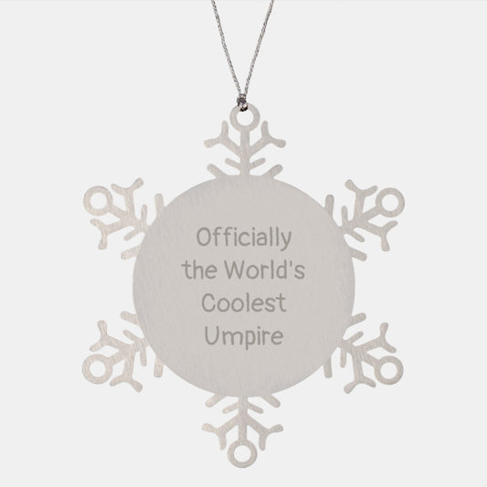 Funny Umpire Gifts for Christmas - Officially The World's Coolest Umpire Snowflake Ornament, Gifts from Men for Umpire Friends and Family - Image 1