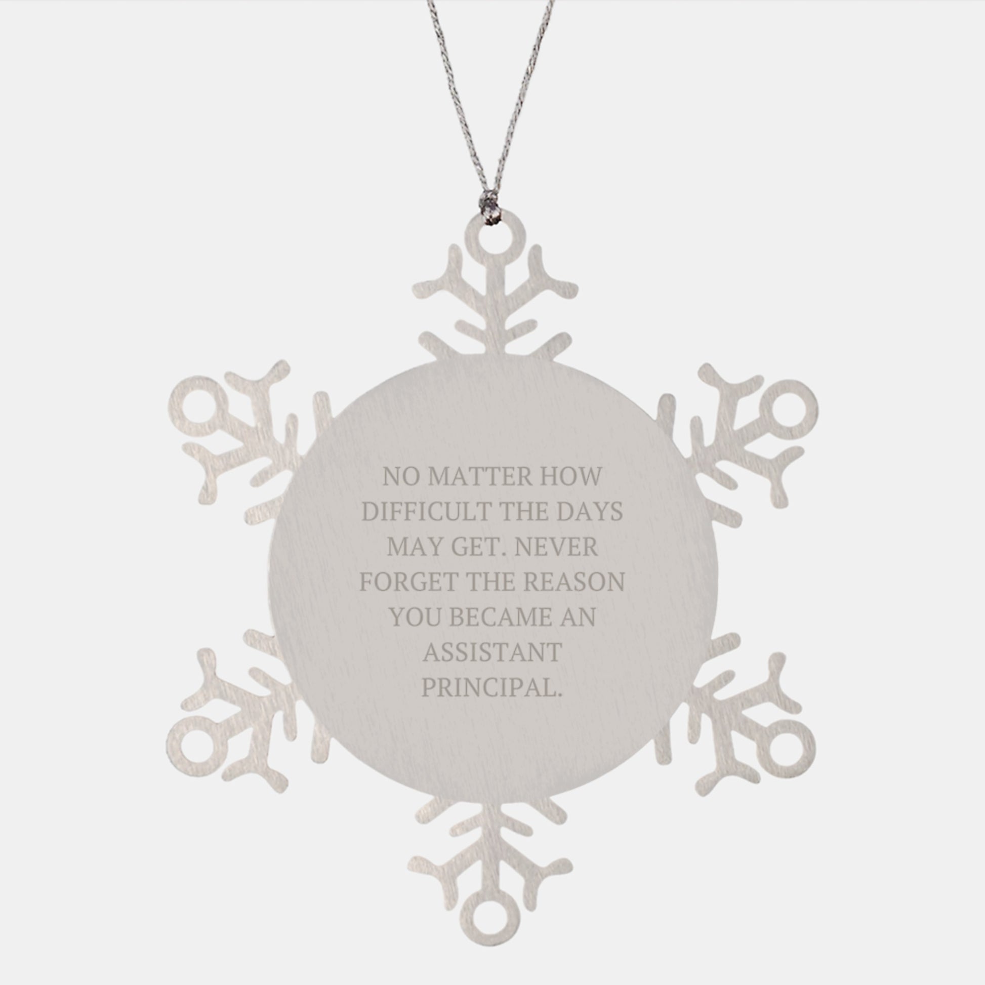Inspirational Assistant Principal Gifts, Snowflake Ornament, 'No Matter How Difficult The Days May Get...', Gifts from Friends to Assistant Principal, Christmas Unique Presents - Image 1
