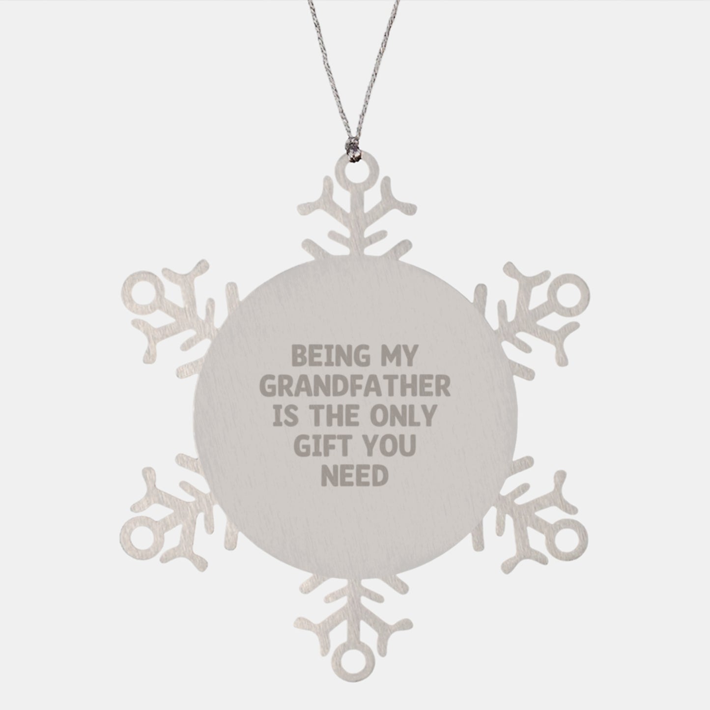 Funny Grandfather Gifts from Men to Men, Snowflake Ornament with 'Being My Grandfather Is The Only Gift You Need' Quote, Christmas Unique Snowflake - Image 1