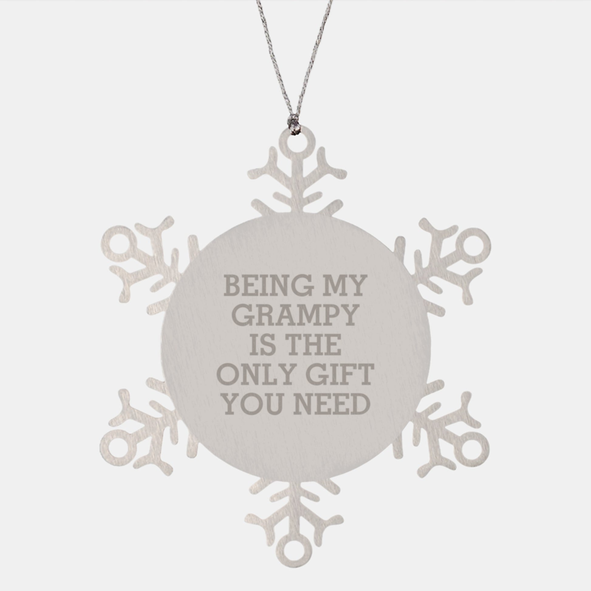 Grampy Gifts from Family, Being My Grampy Is The Only Gift You Need, Snowflake Ornament Christmas Unique Gifts for Grampy - Image 1