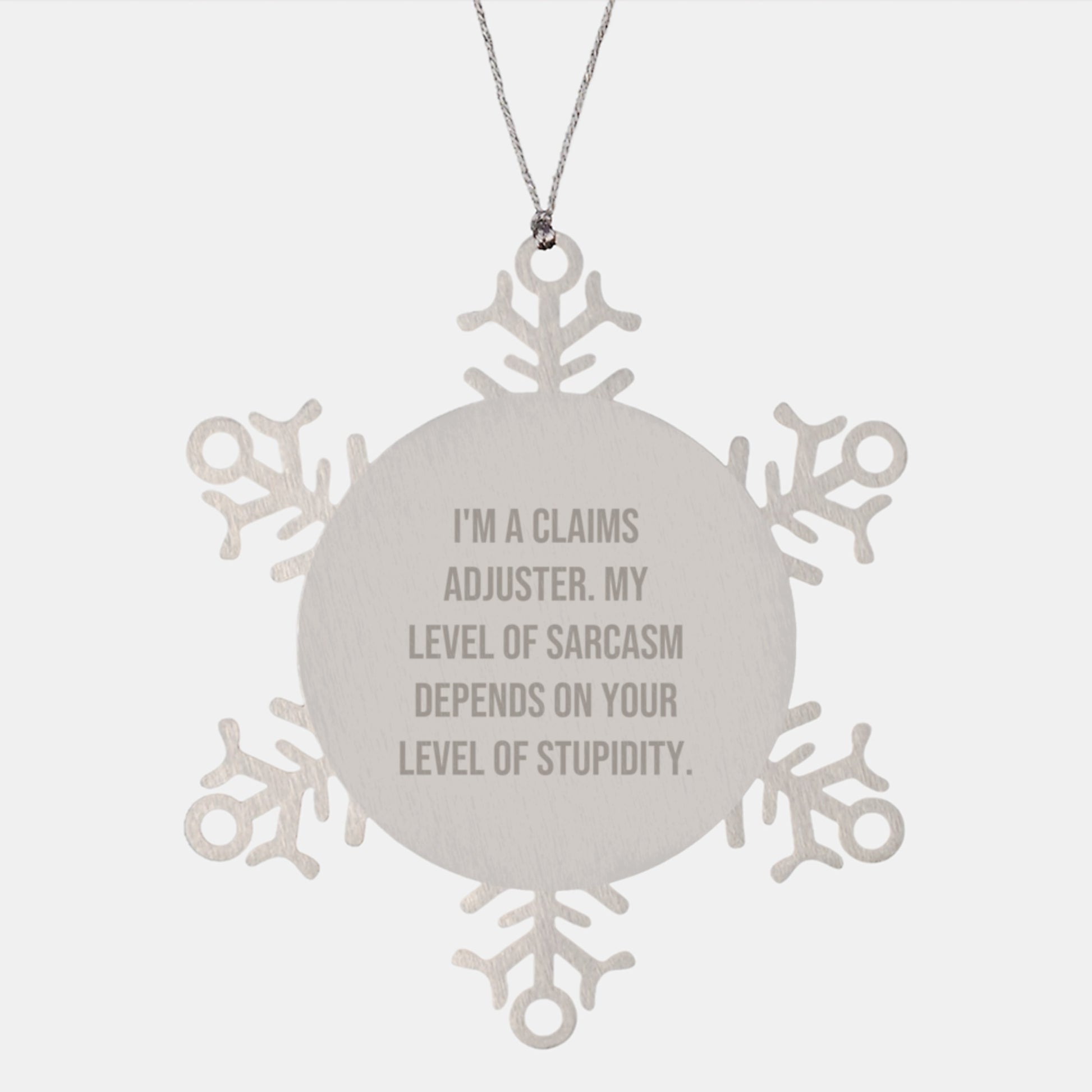 Claims Adjuster Humor Snowflake Ornament, Funny Gifts from Men to Friends, Unique Christmas Unique Gifts for Claims Adjuster - Image 1