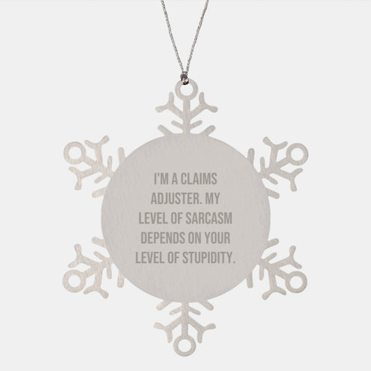 Claims Adjuster Humor Snowflake Ornament, Funny Gifts from Men to Friends, Unique Christmas Unique Gifts for Claims Adjuster - Image 1
