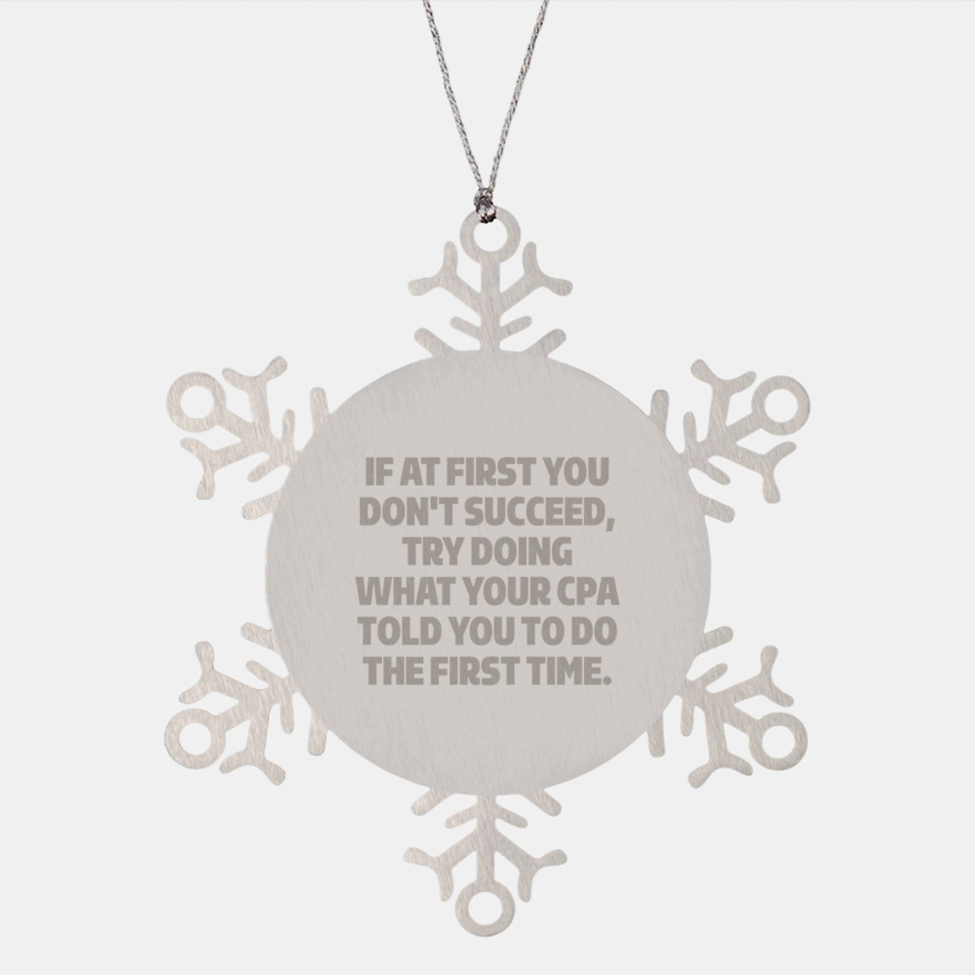 Funny CPA Gifts from Friends for CPA, Christmas Snowflake Ornament Quote - Image 1