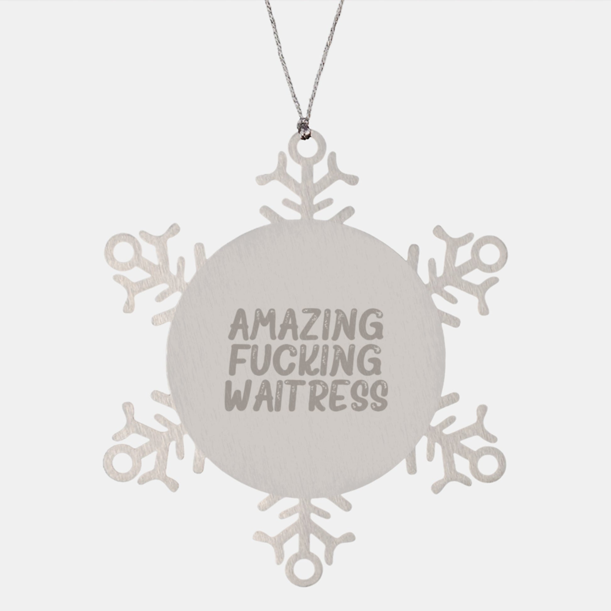 Funny Waitress Gifts from Men to Women, Christmas Unique Snowflake Ornament with Amazing F--king Waitress Quote, Stainless Steel, Shatterproof, Durable, Gift for Coworkers, Family, Friends - Image 1