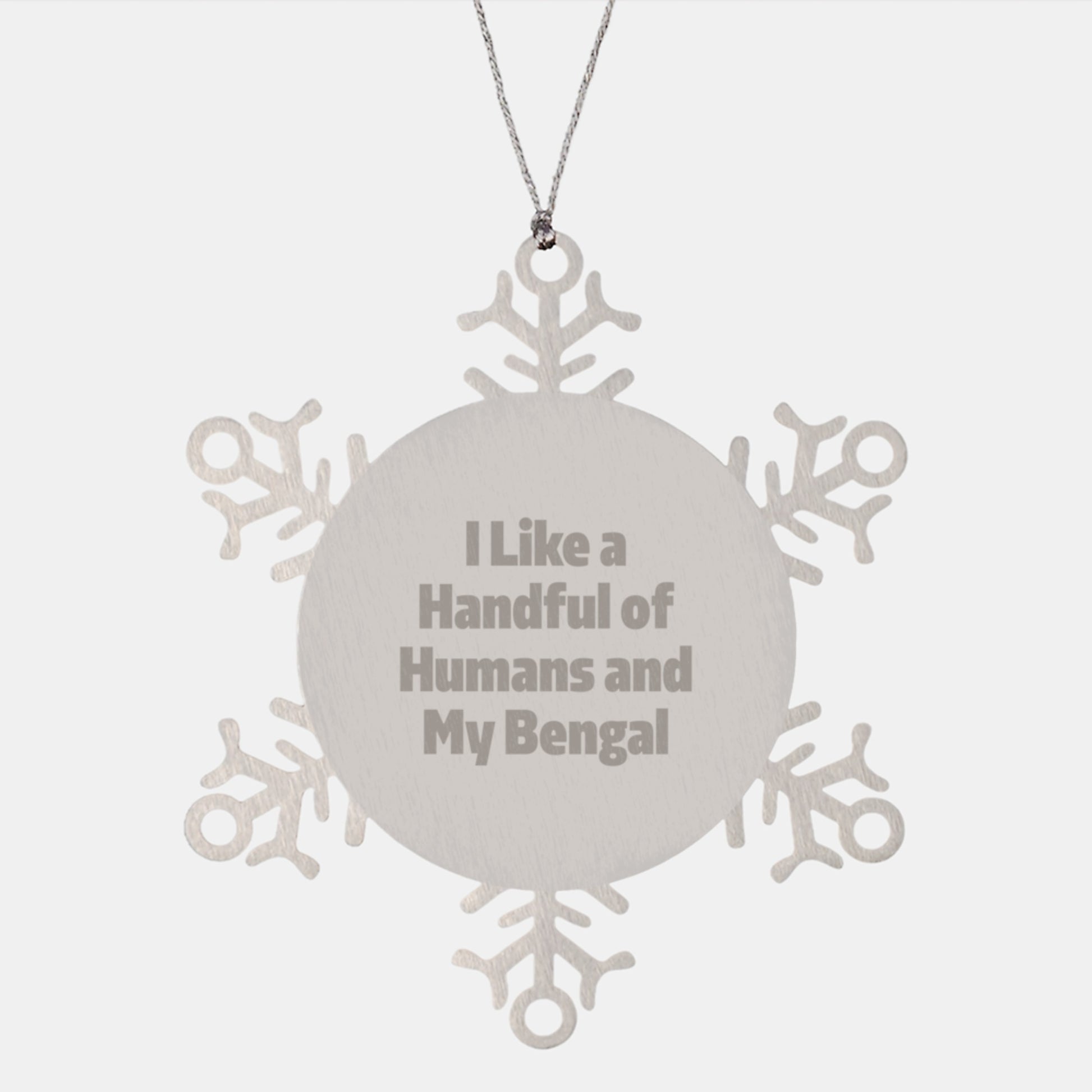 Bengal Cat Lover Gifts, Snowflake Ornaments for Christmas, 'I Like A Handful Of Humans And My Bengal' Quote, Gifts from Family to Friends - Image 1