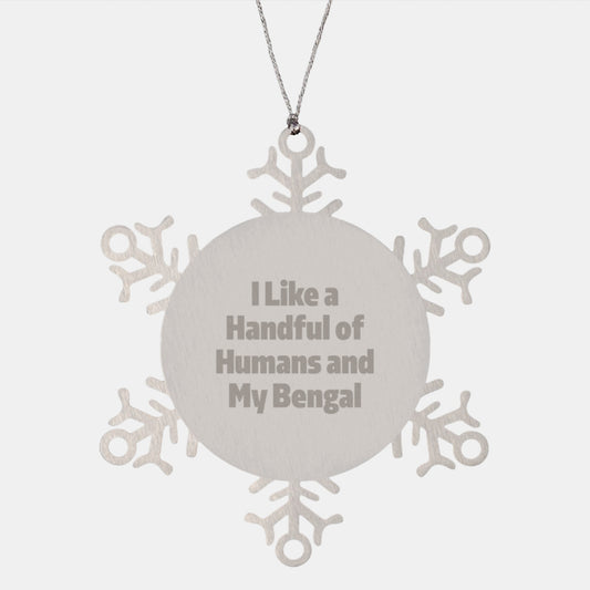 Bengal Cat Lover Gifts, Snowflake Ornaments for Christmas, 'I Like A Handful Of Humans And My Bengal' Quote, Gifts from Family to Friends - Image 1