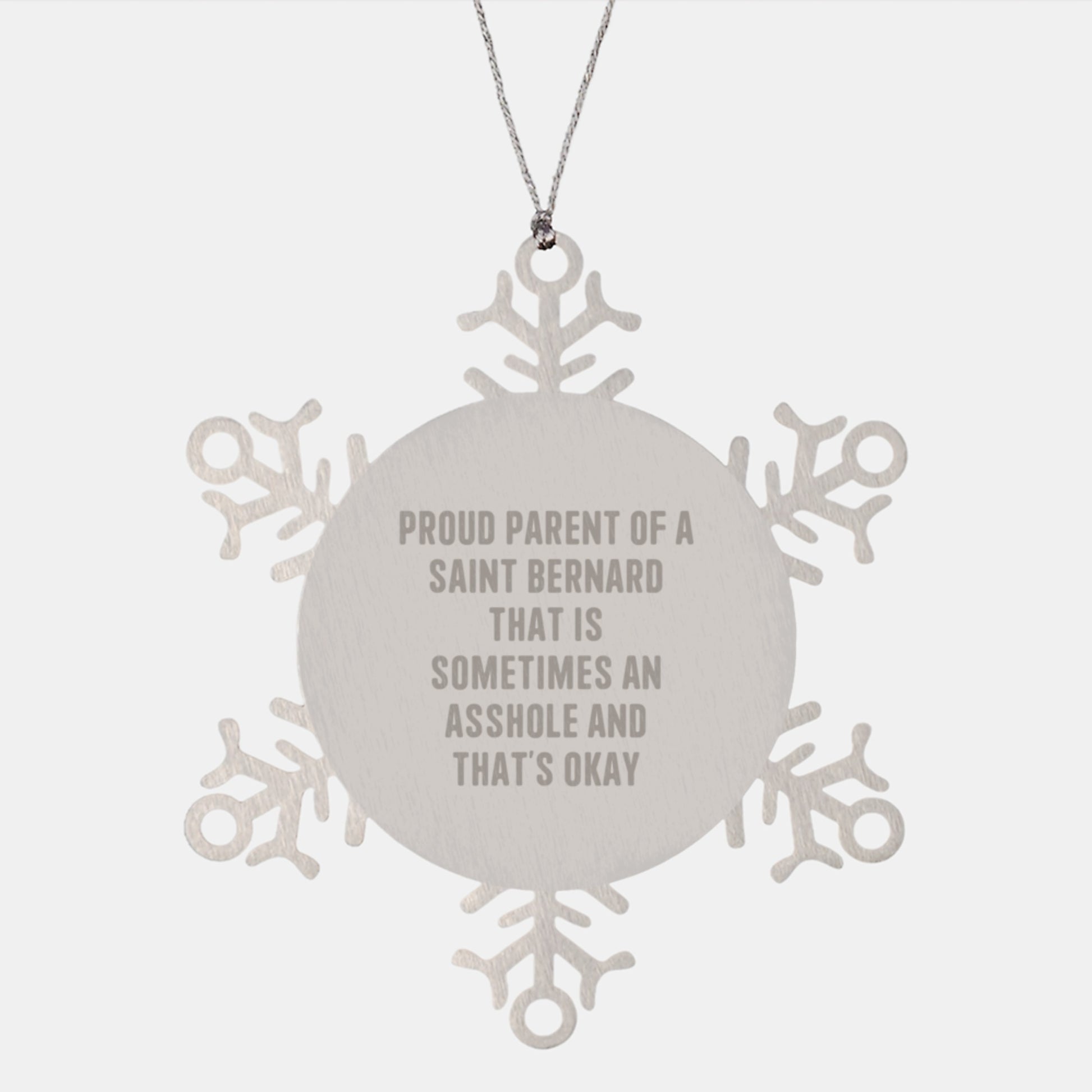 Funny Saint Bernard Dog Gifts from Friends - Snowflake Ornament with Proud Parent Quote - Image 1