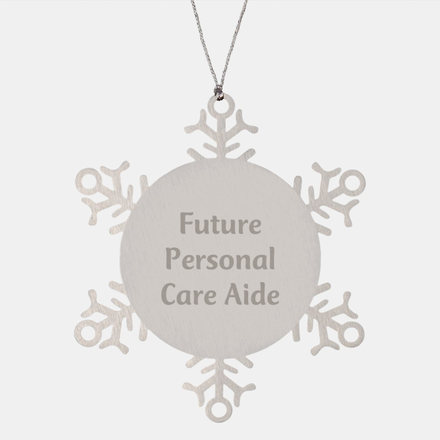 Funny Snowflake Ornaments for Personal Care Aide Gifts from Friends, Christmas Unique Gifts, Inspirational Quote, Shatterproof Premium Stainless Steel - Image 1