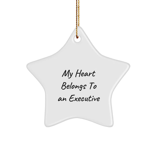 Funny Executive Star Ornament Gifts from Men for Women Coworkers Executive Friends, Christmas Unique Gifts for Executive, My Heart Belongs To An 'Executive' Star Shaped Decorations - Image 1