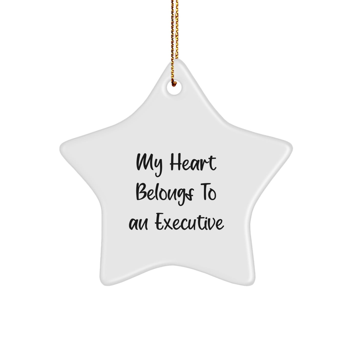 Funny Executive Star Ornament Gifts from Colleagues for Christmas Unique Executive Decorations, My Heart Belongs To An Executive Executive Gifts - Image 1