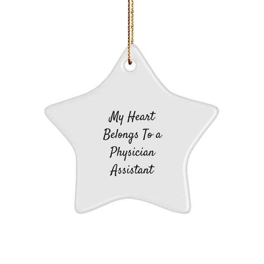 Funny Gifts for Physician Assistant Christmas, Star Ornament with My Heart Belongs To A PA Quote, Gifts from Friends and Family - Image 1