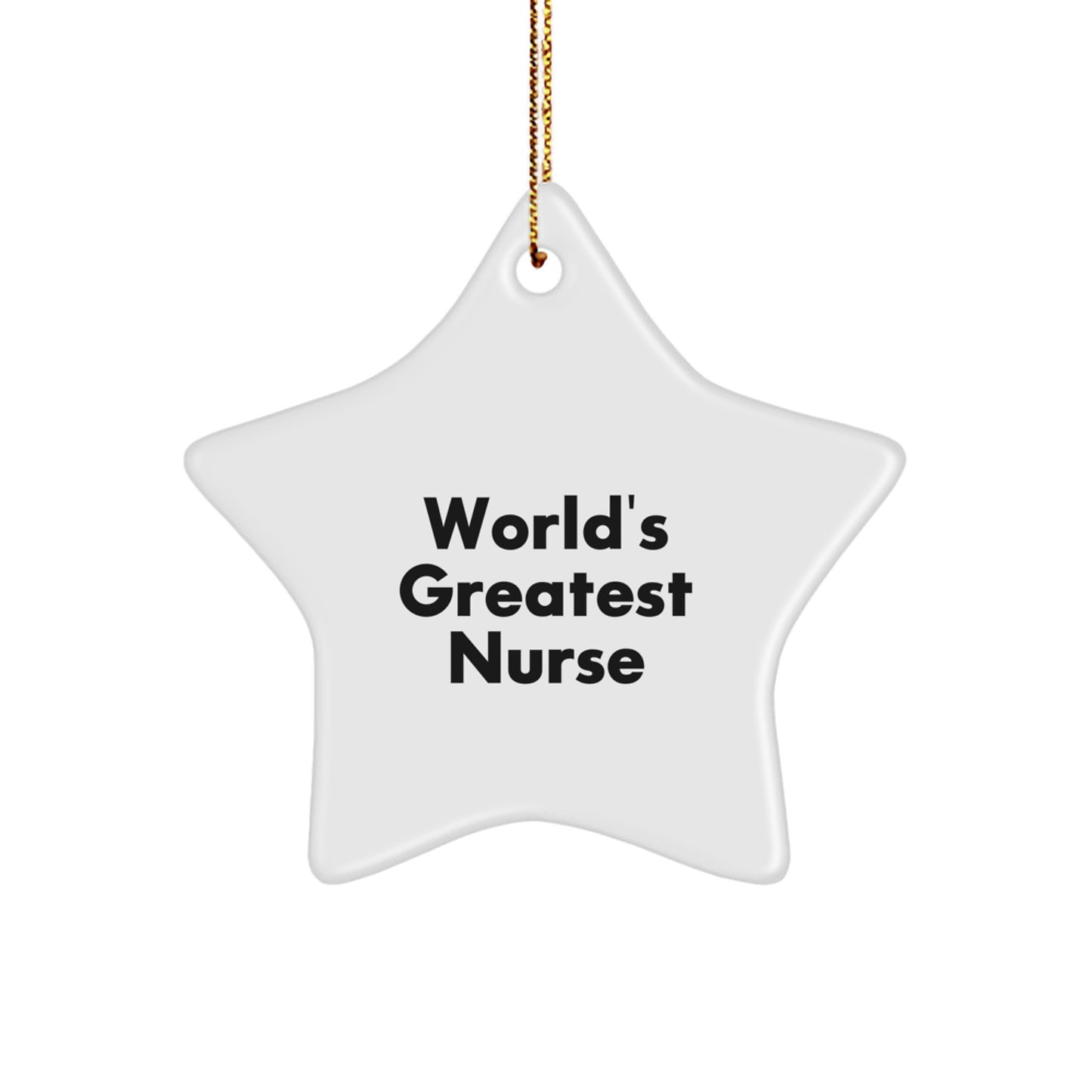 Funny World's Greatest Nurse Star Ornament, Gifts for Nurses from Friends and Family, Unique Christmas Unique Gifts - Image 1