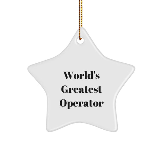 Funny Operator Gifts - 'World's Greatest' Star Ornament, White, Christmas Unique Gifts for Men Friends Family - Image 1