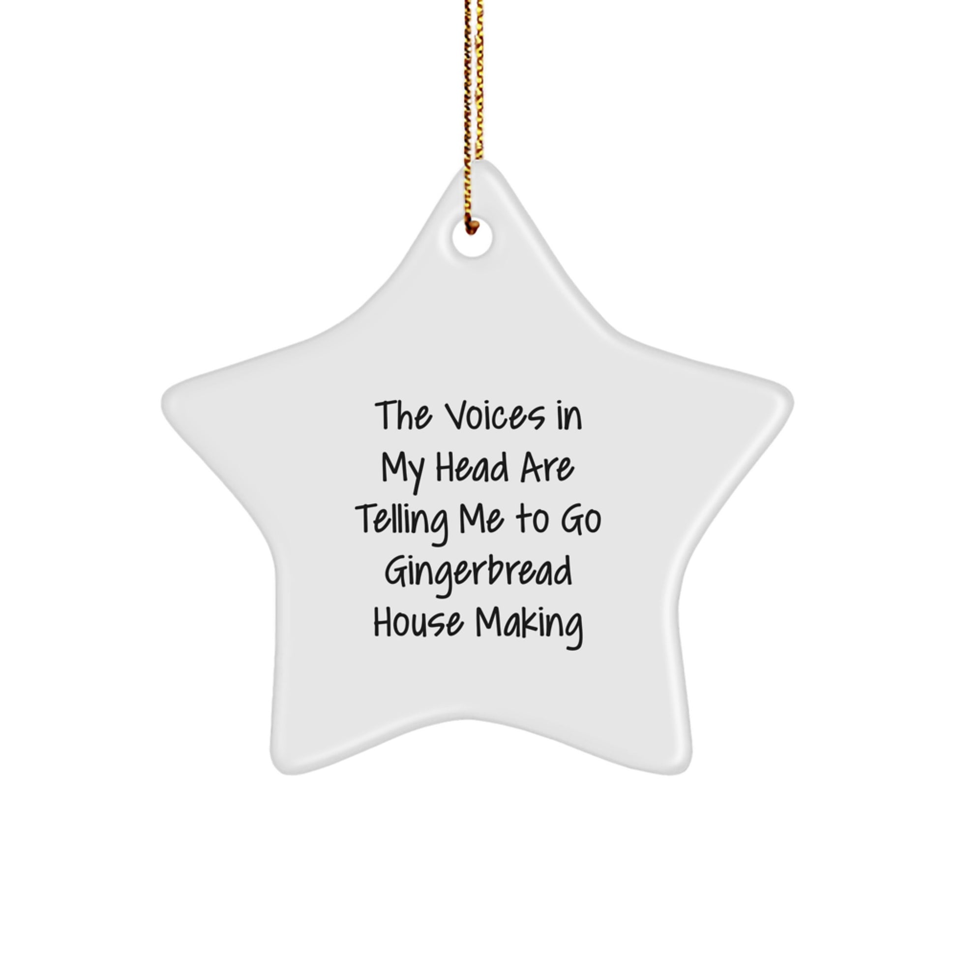 Fun and Whimsical Gingerbread House Making Star Ornament for Christmas Unique Gifts from Friends to Family Members with Funny Quote - Image 1