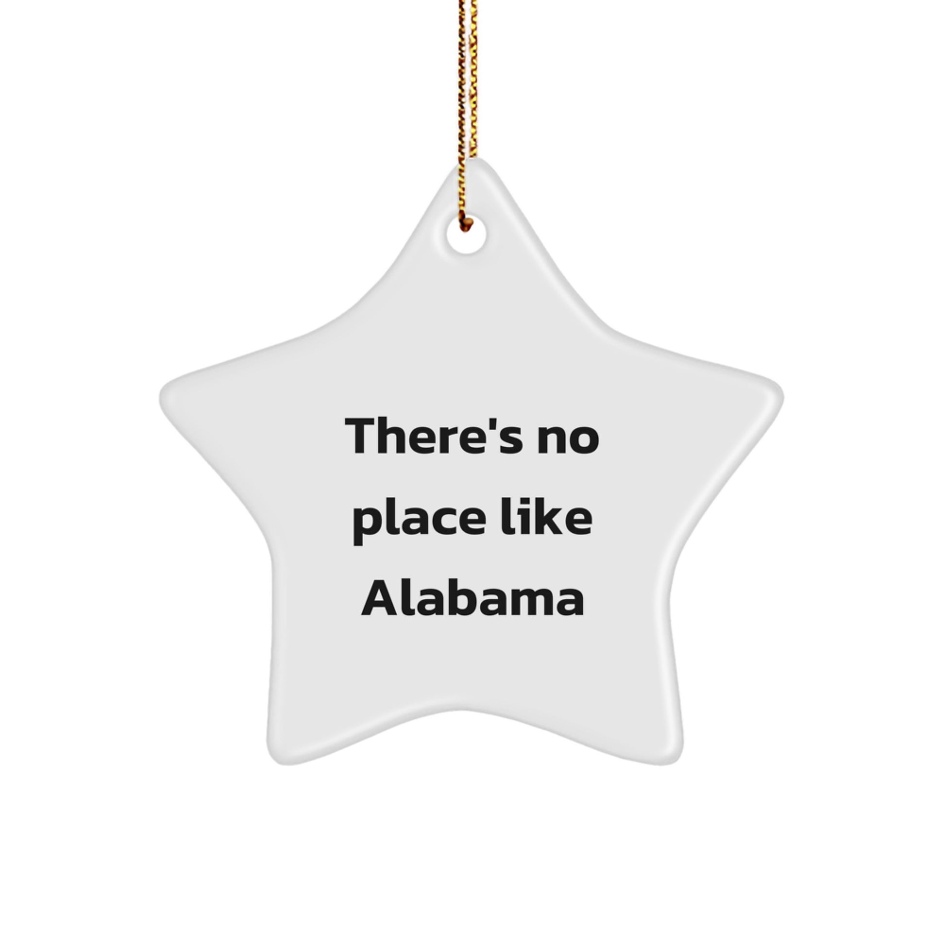 Alabama Star Ornament, Funny Quote, Gifts from Friends for Men or Women, Christmas Unique Gifts - Image 1