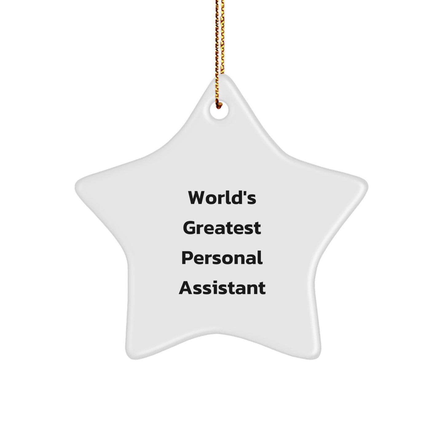 Funny Personal Assistant Gifts from Friends, Unique Star Ornament for Men, World's Greatest Personal Assistant Christmas Unique Gifts - Image 1