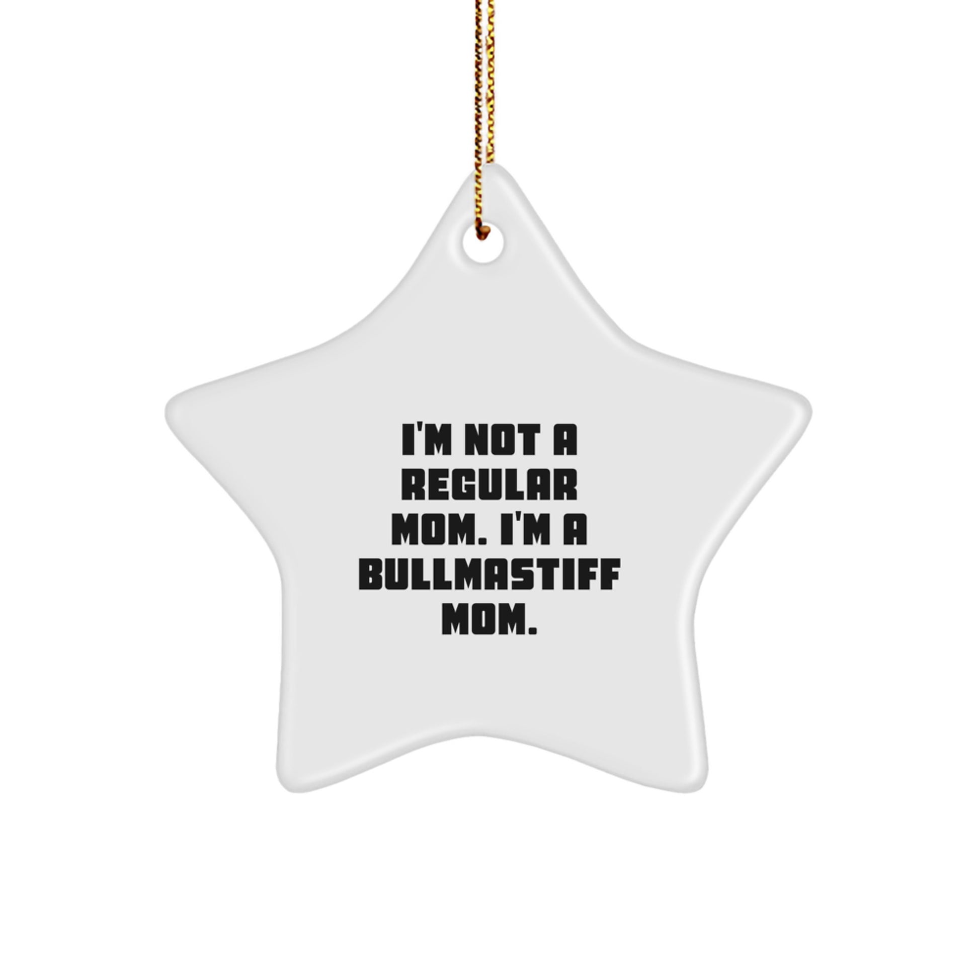Funny Bullmastiff Dog Mom Star Ornament, Gifts from Mom to Bullmastiff Dog, Unique Christmas Unique Gifts for Bullmastiff Dog Lovers - Image 1