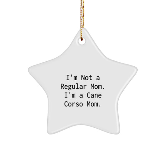 Funny Cane Corso Dog Mom Christmas Unique Gifts for Cane Corso Lovers Gifts from Mom, Unique Star Ornament, Christmas Tree Decorations, Star Shaped, White Color, Cane Corso Dog Mom Quotes - Image 1