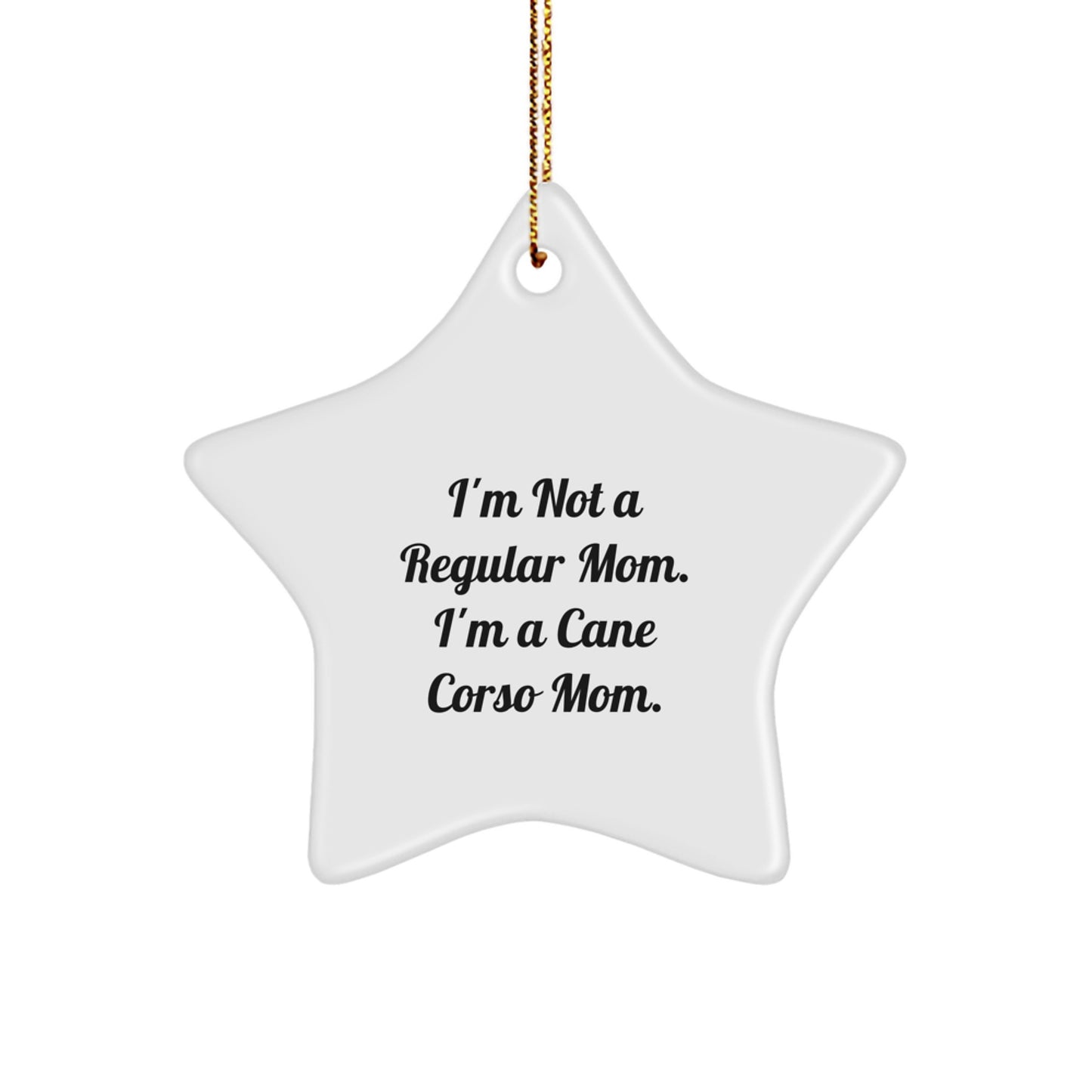 Cute Cane Corso Dog Mom Gifts, Funny Star Ornament for Christmas Unique Presents, Gifts from Mom to Cane Corso Dog Owners - Image 1