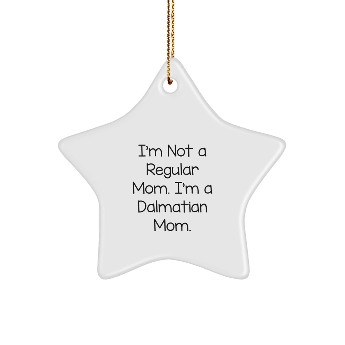 Funny Dalmatian Mom Gifts for Dalmatian Dog Lovers, Star Ornament Christmas Unique Gifts from Mom - Image 1